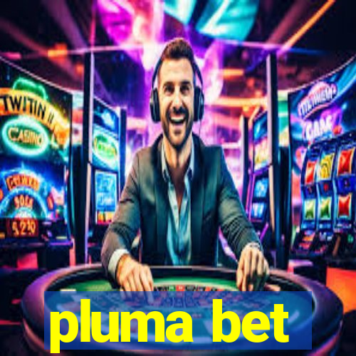 pluma bet